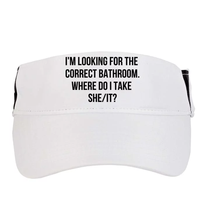 I’M Looking For The Correct Bathroom Where Do I Take A She It Adult Drive Performance Visor