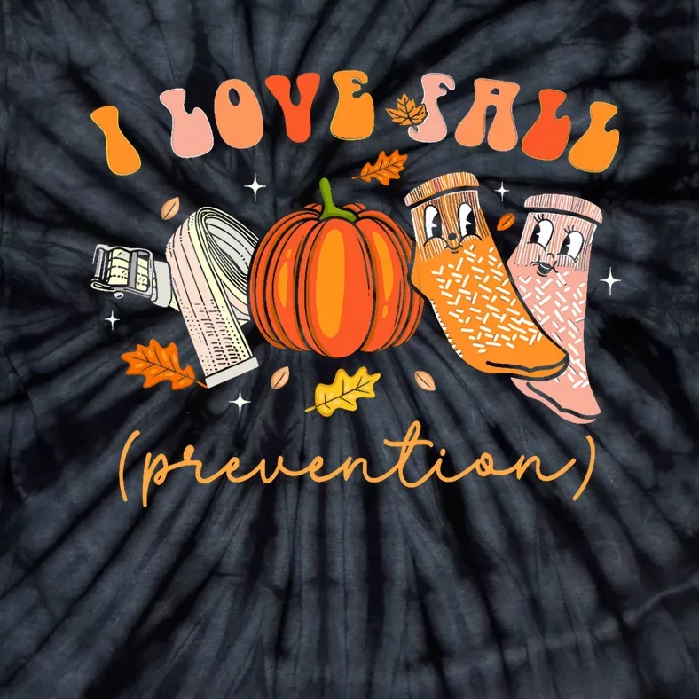 I Love Fall Prevention Fall Physical Therapy Tie-Dye T-Shirt