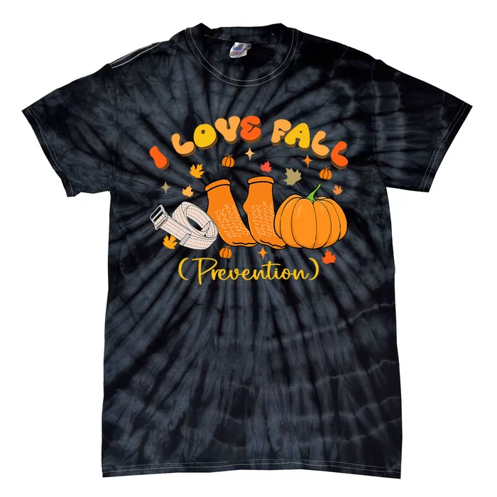 I Love Fall Prevention Nurse Fall Physical Therapy Tie-Dye T-Shirt