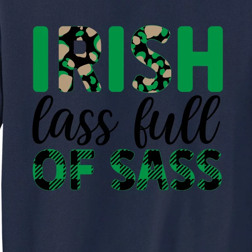 Irish Lass Full Of Sass Green Plaid St Patricks Day Tall Sweatshirt