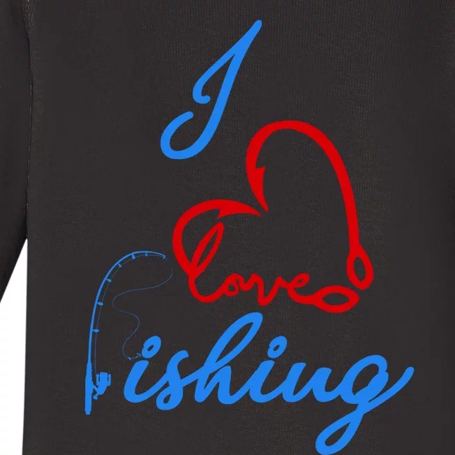 I Love Fishing Fish Lover Bait Reel Baby Long Sleeve Bodysuit