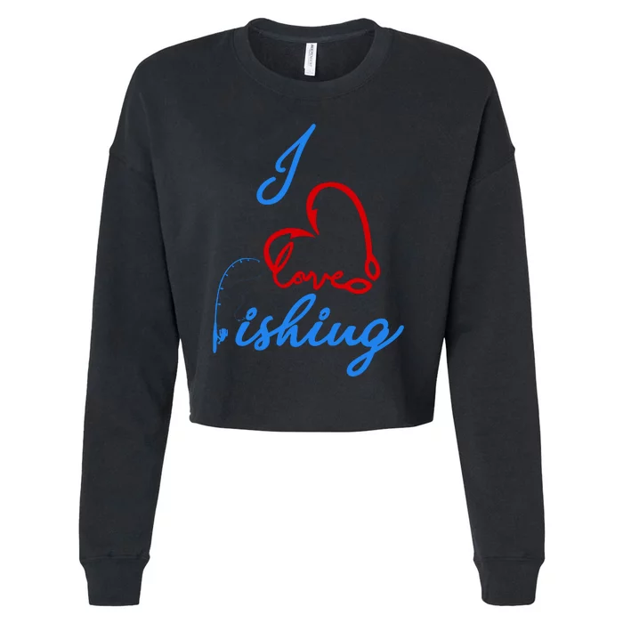 I Love Fishing Fish Lover Bait Reel Cropped Pullover Crew