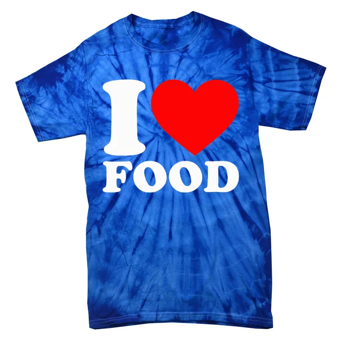 I Love Food Tie-Dye T-Shirt