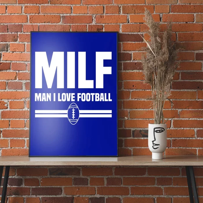 I Love Football Milf Giftfunny Football I Love Football Gift Poster