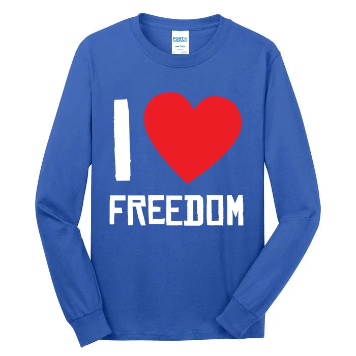 I Love Freedom Gift Free Proud Gift Country Pride Quote Saying Gift Tall Long Sleeve T-Shirt