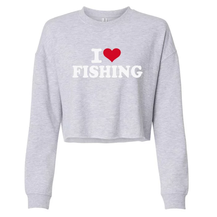 I Love Fishing Cropped Pullover Crew