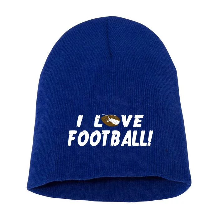 I Love Football Funny Gift Great Sport Funny Gift Short Acrylic Beanie