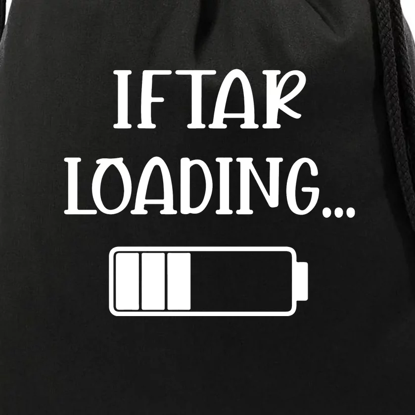 Iftar Loading Funny Muslim Ramadan Kareem Fasting Gift For Ramadan Mubarak Drawstring Bag