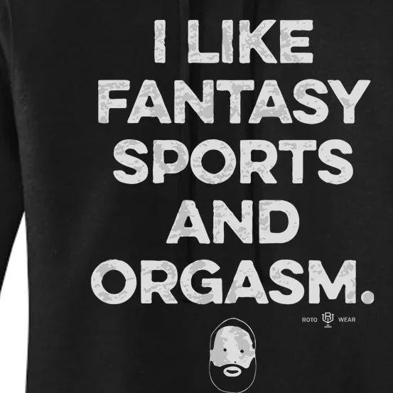 I Like Fantasy Sports And Orgasm Women's Pullover Hoodie