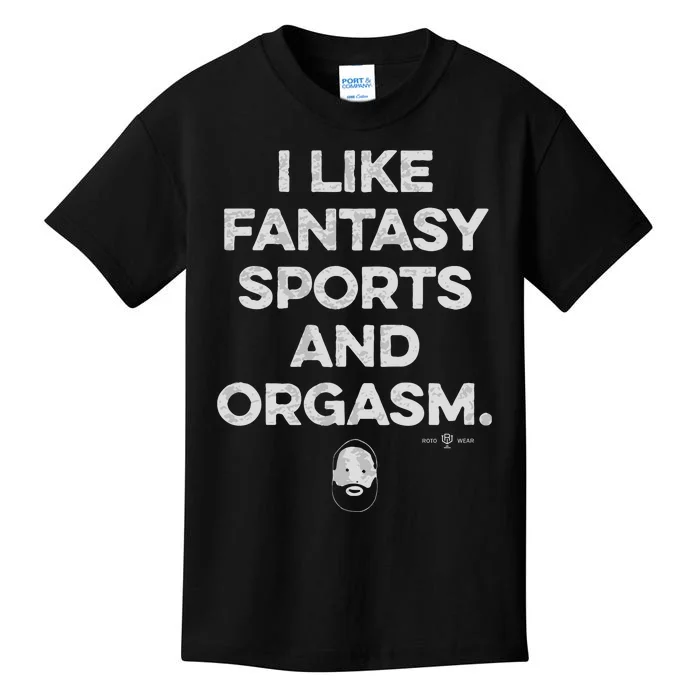 I Like Fantasy Sports And Orgasm Kids T-Shirt