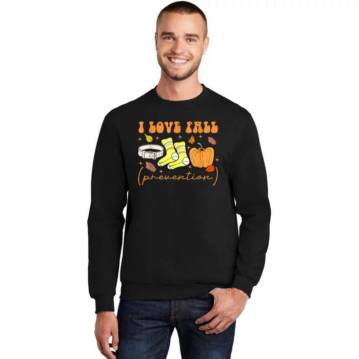 I Love Fall Prevention Funny Halloween Sweatshirt