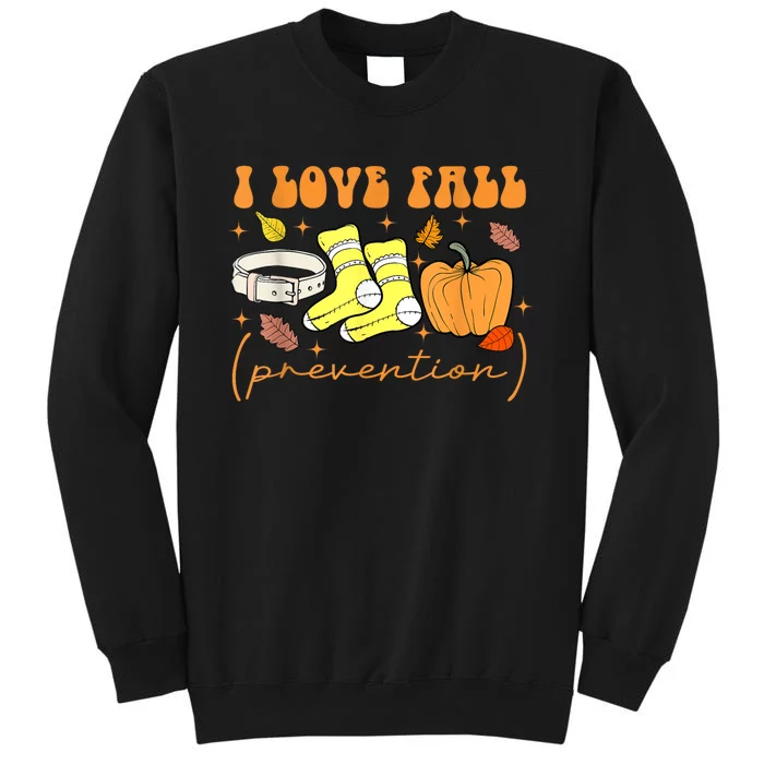 I Love Fall Prevention Funny Halloween Sweatshirt