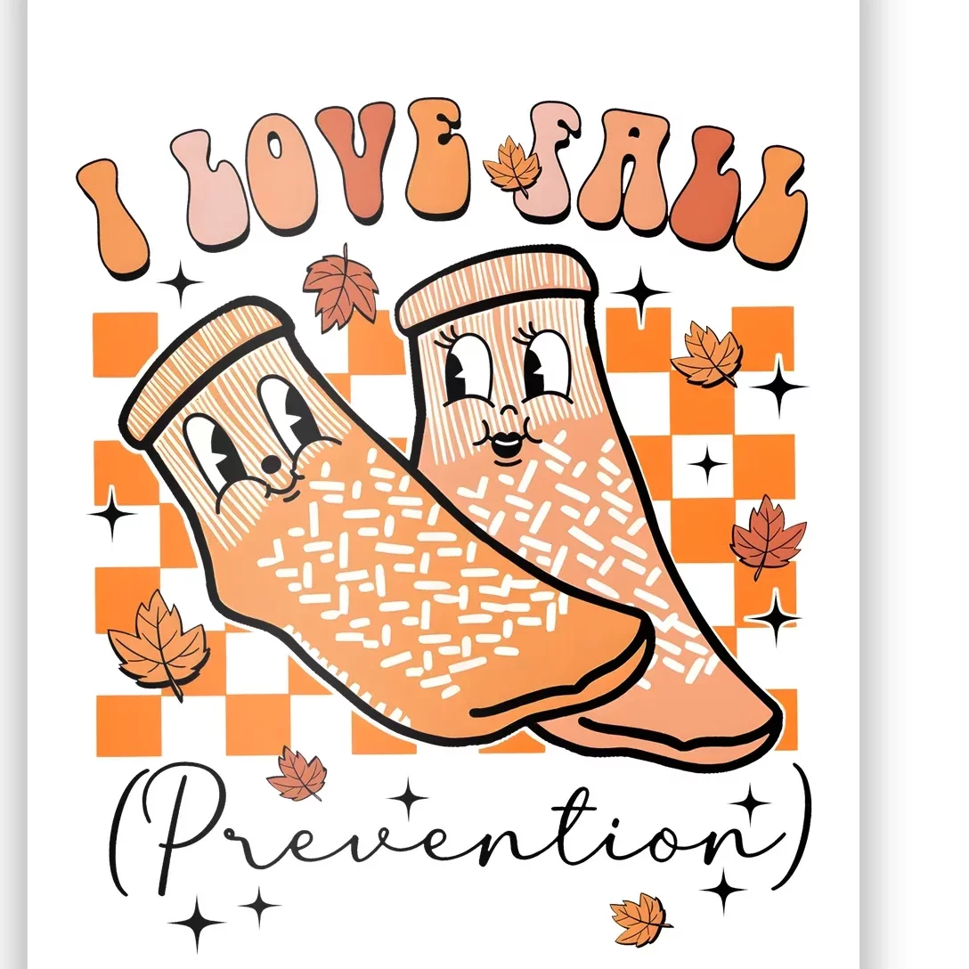 I Love Fall Prevention Thanksgiving Nurse Poster