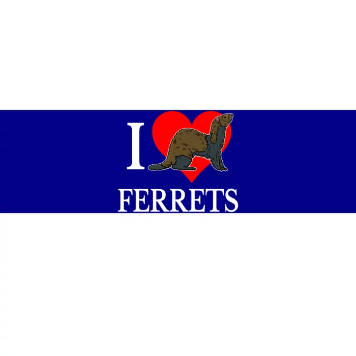 I Love Ferret Funny Gift Funny Ferret Lovers Gift Bumper Sticker