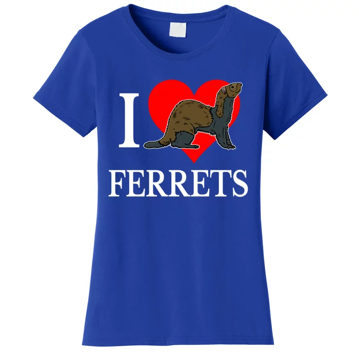 I Love Ferret Funny Gift Funny Ferret Lovers Gift Women's T-Shirt