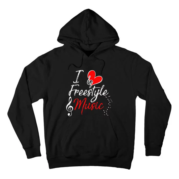 I Love Freestyle Music Tall Hoodie