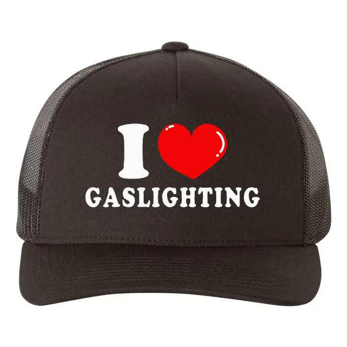 I Love Gaslighting Yupoong Adult 5-Panel Trucker Hat