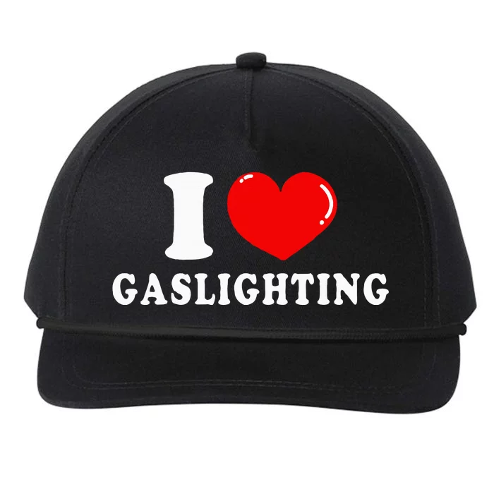 I Love Gaslighting Snapback Five-Panel Rope Hat