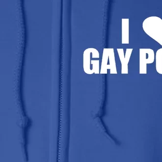 I Love Gay Porn Gift Full Zip Hoodie