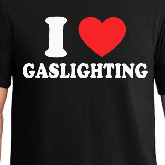 I Love Gaslighting I Heart Gaslighting Funny Gaslight Pajama Set