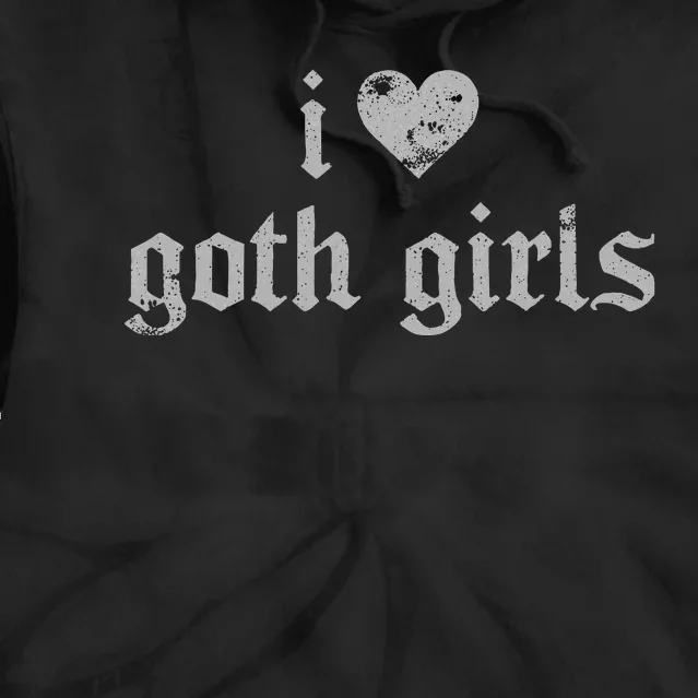 I Love Goth Tie Dye Hoodie