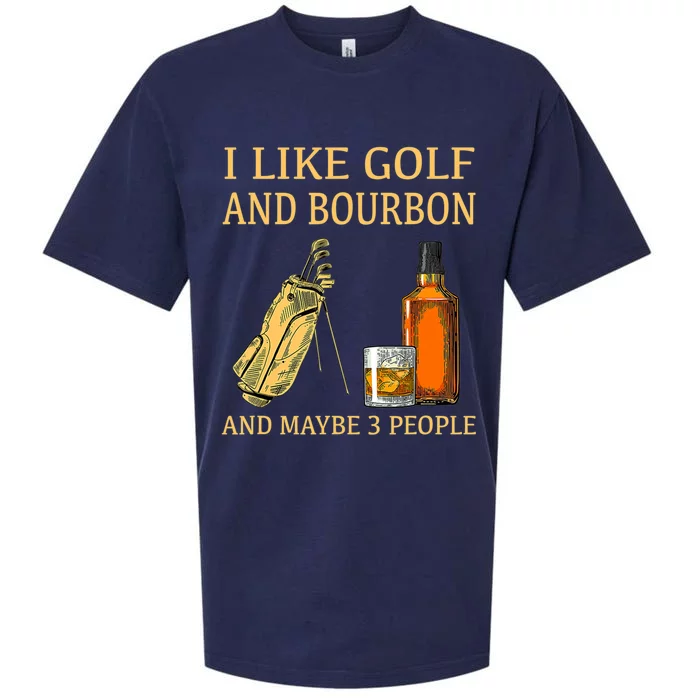 I Like Golf And Bourbon And Maybe 3 People Sueded Cloud Jersey T-Shirt