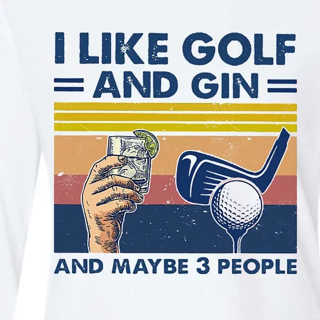 I Like Golf And Gin And Maybe 3 People Womens Cotton Relaxed Long Sleeve T-Shirt