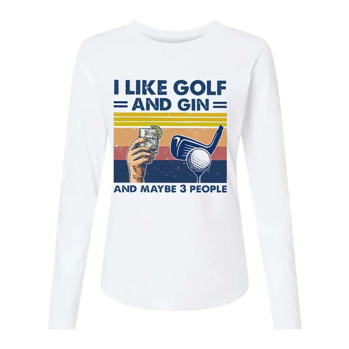 I Like Golf And Gin And Maybe 3 People Womens Cotton Relaxed Long Sleeve T-Shirt