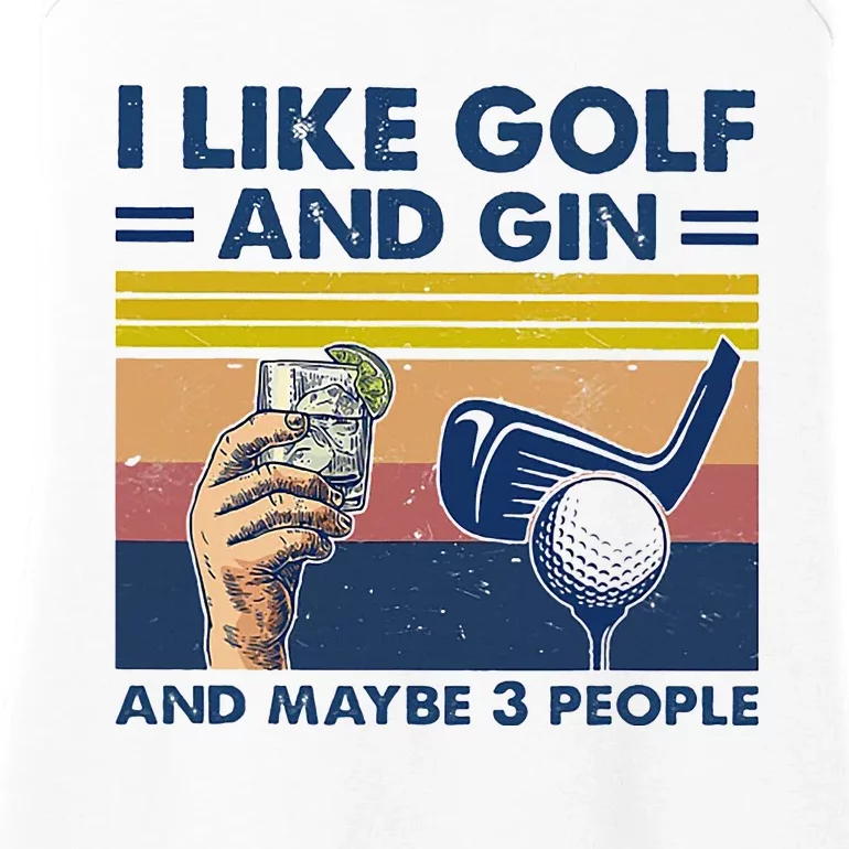 I Like Golf And Gin And Maybe 3 People Ladies Essential Tank