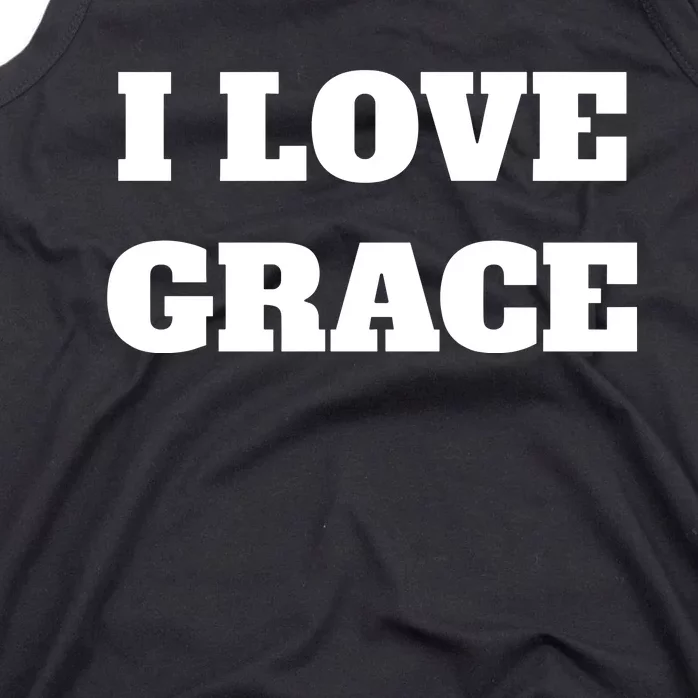 I Love Grace Tank Top