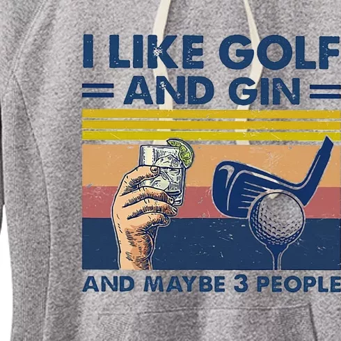 I Like Golf And Gin And Maybe 3 People Women's Fleece Hoodie