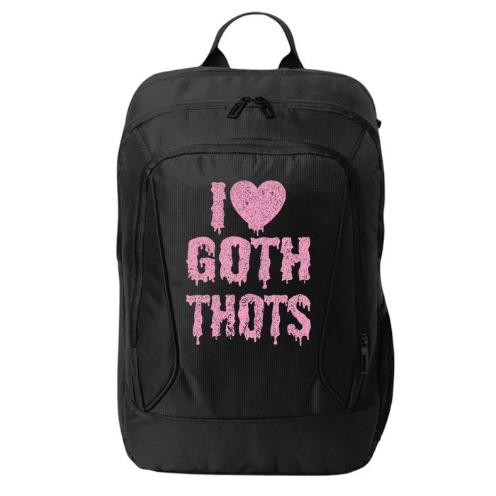 I Love Goth Thots City Backpack