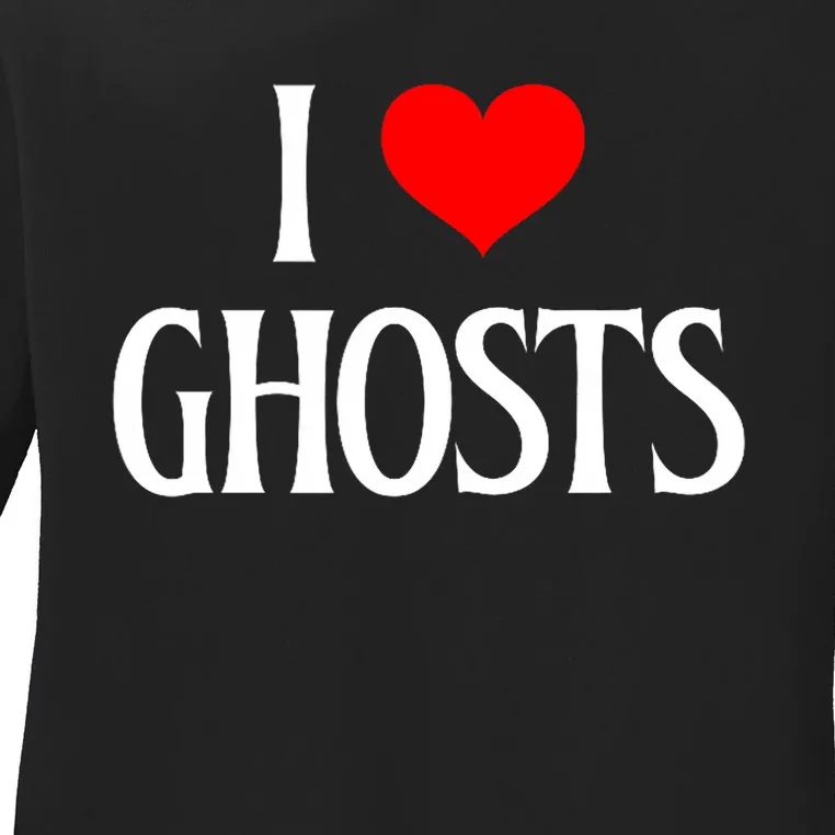 I Love Ghosts I Heart Ghosts Halloween Wraith Ghost Lover Ladies Long Sleeve Shirt