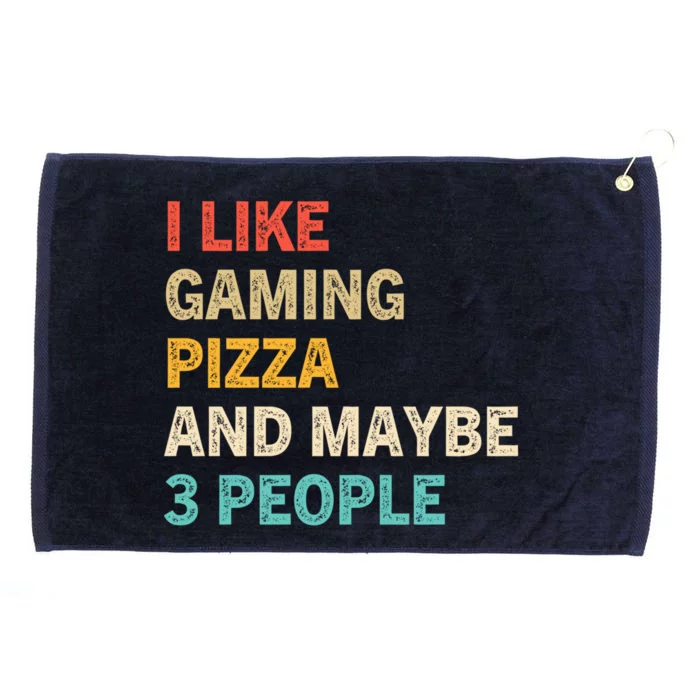 I Like Gaming Pizza And Maybe 3 People Funny Gamer Vintage Meaningful Gift Grommeted Golf Towel