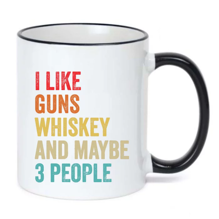 I Like Guns Whiskey & Maybe 3 People Bourbon Drinking Gift Black Color Changing Mug