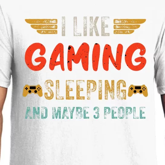 I Like Gaming Sleeping And Maybe 3 People Funny Gamer Gaming Pajama Set