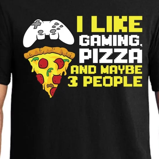 I Like Gaming Pizza And Maybe Like 3 People Gift Pajama Set