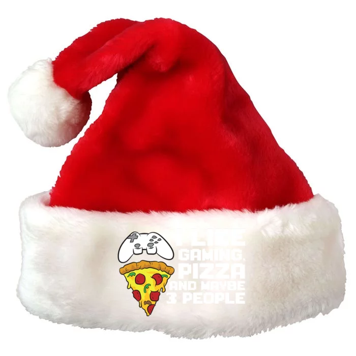 I Like Gaming Pizza And Maybe Like 3 People Funny Gift Premium Christmas Santa Hat