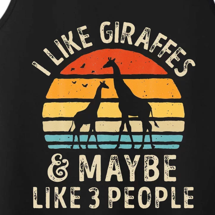 I Like Giraffes And Maybe 3 People Funny Giraffe Lover Retro Performance Tank