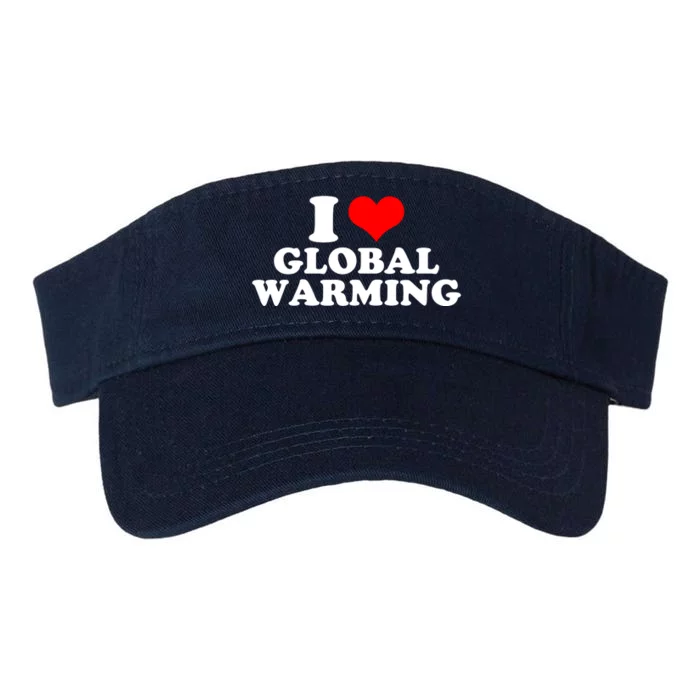 I Love Global Warming Climate Change Valucap Bio-Washed Visor