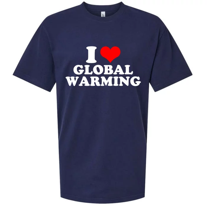 I Love Global Warming Climate Change Sueded Cloud Jersey T-Shirt