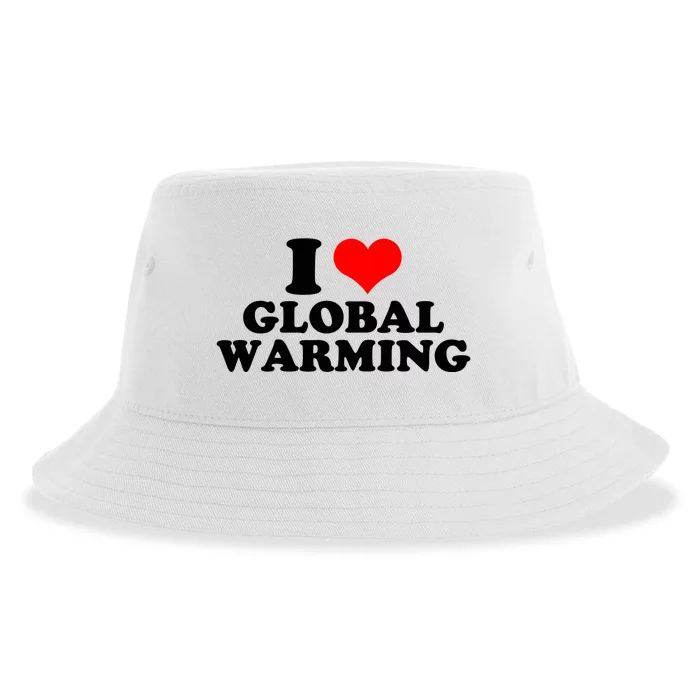 I Love Global Warming Climate Change Sustainable Bucket Hat