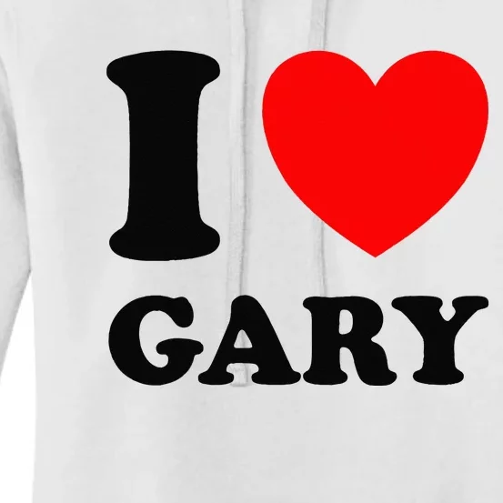 I Love Gary Women's Pullover Hoodie