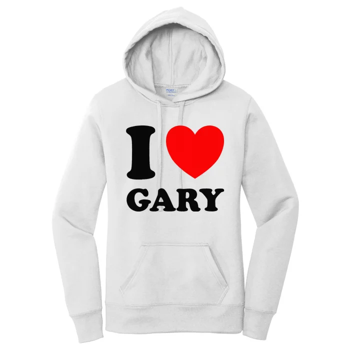 I Love Gary Women's Pullover Hoodie