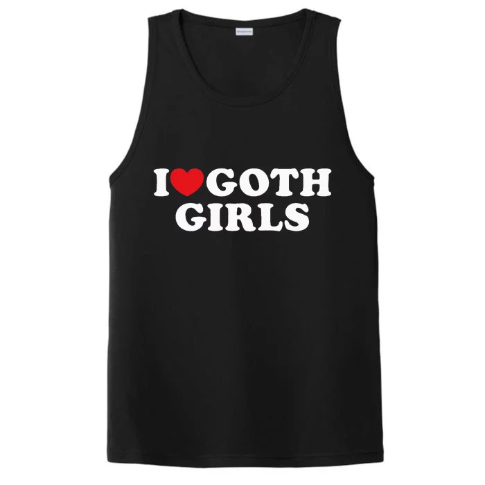 I Love Goth I Heart Goth Performance Tank