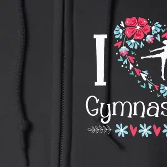 I Love Gymnastics Gymnast Acrobatic Tumbling Cheerleading Full Zip Hoodie