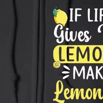 If Life Gives You Lemons Make Lemonade Lemon Fruit Full Zip Hoodie