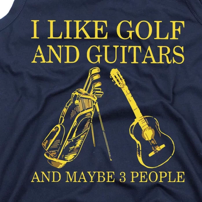 I Like Golf And Guitars And Maybe 3 People Lover Tank Top