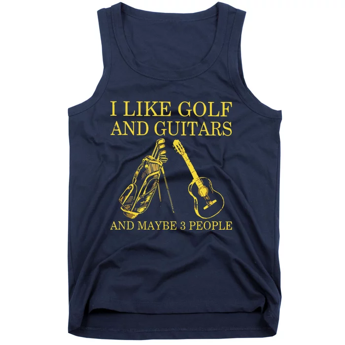 I Like Golf And Guitars And Maybe 3 People Lover Tank Top