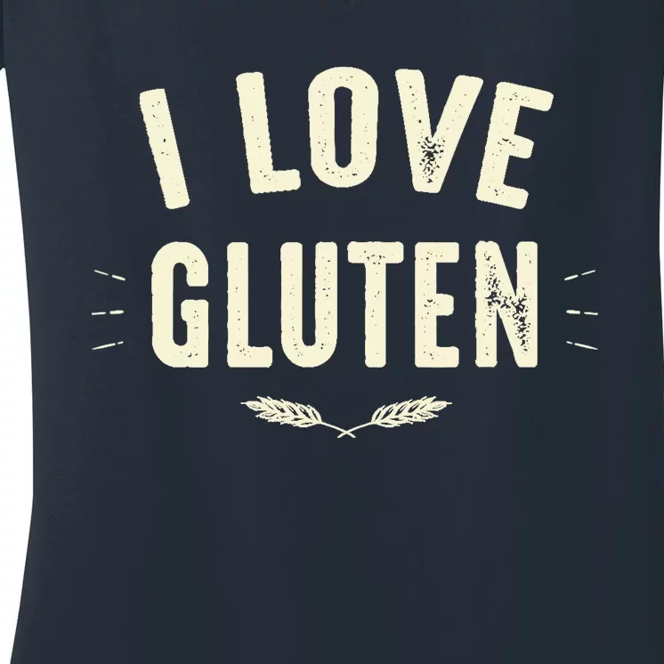 I Love Gluten Women's V-Neck T-Shirt